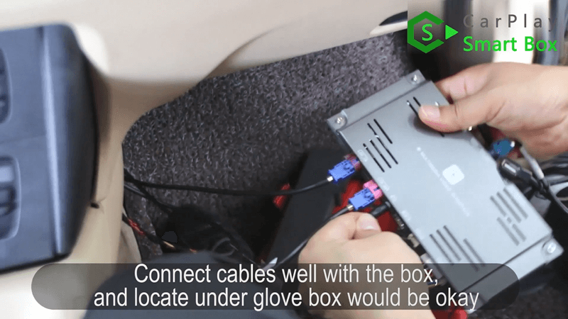 18.Connect cables well with the box, and locate under glove box wound be okay.