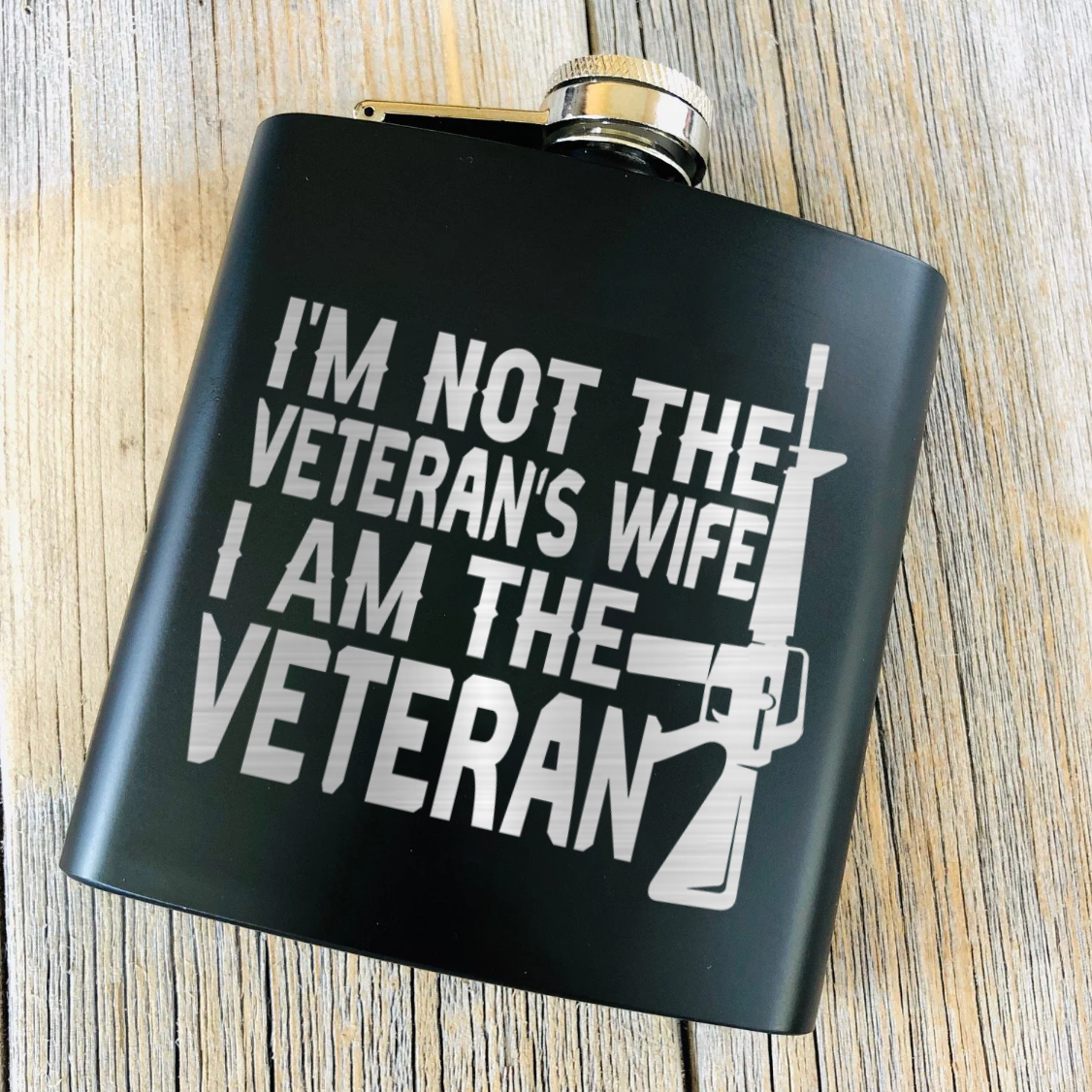 Im Not The Veterans Wife Flask