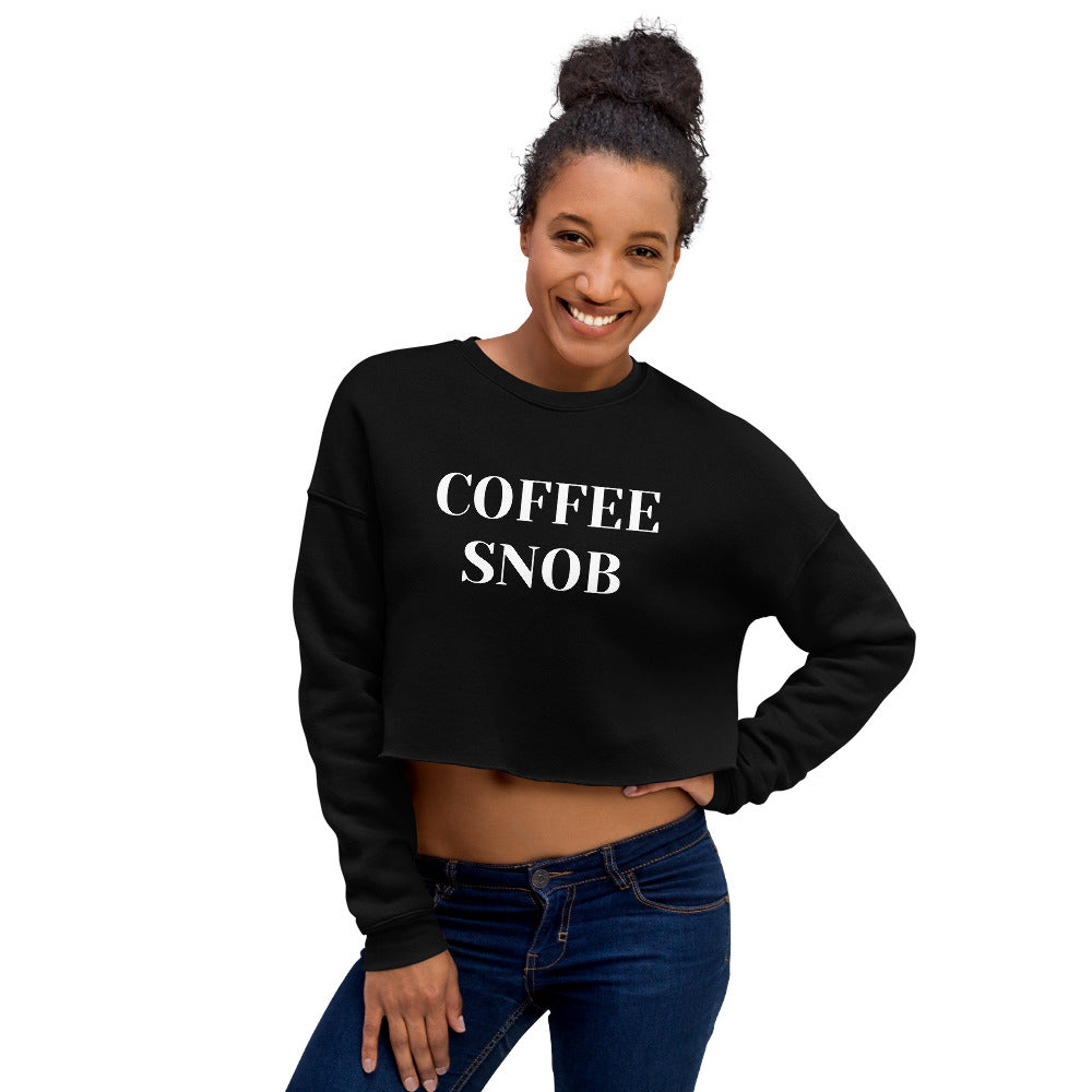Coffee Snob Crop Sweatshirt