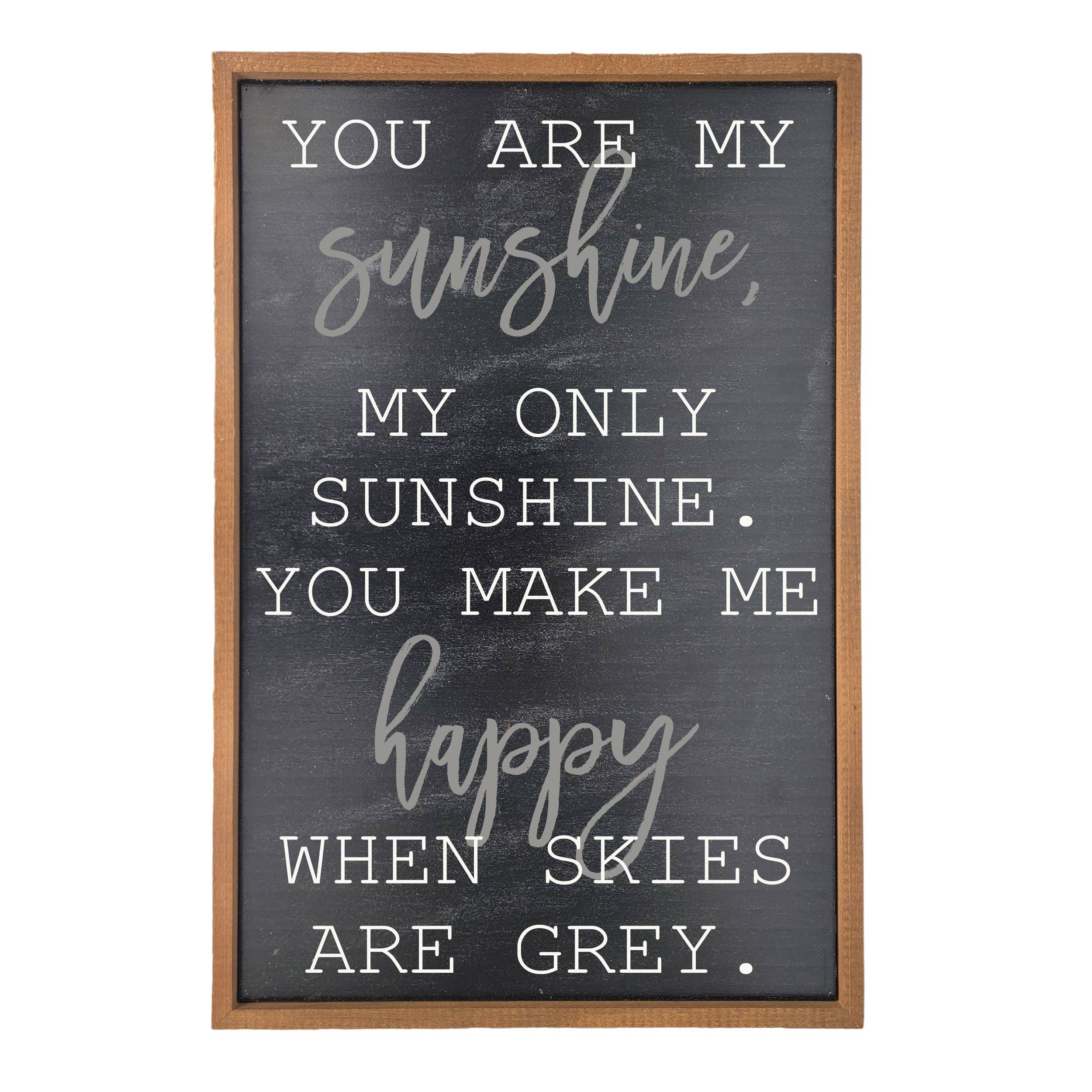 You Are My Sunshine - Sign