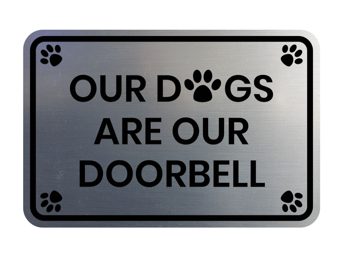 Classic Framed Paws, Our Dogs Are Our Doorbell Wall or Door Sign