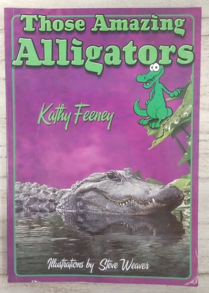 NEW Book - Those Amazing Alligators