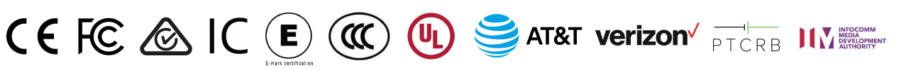 certifications: CE, FCC, UL, PTCRB, CCC, Verizon, AT&T, E-MARK, IC, IMDA, RCM