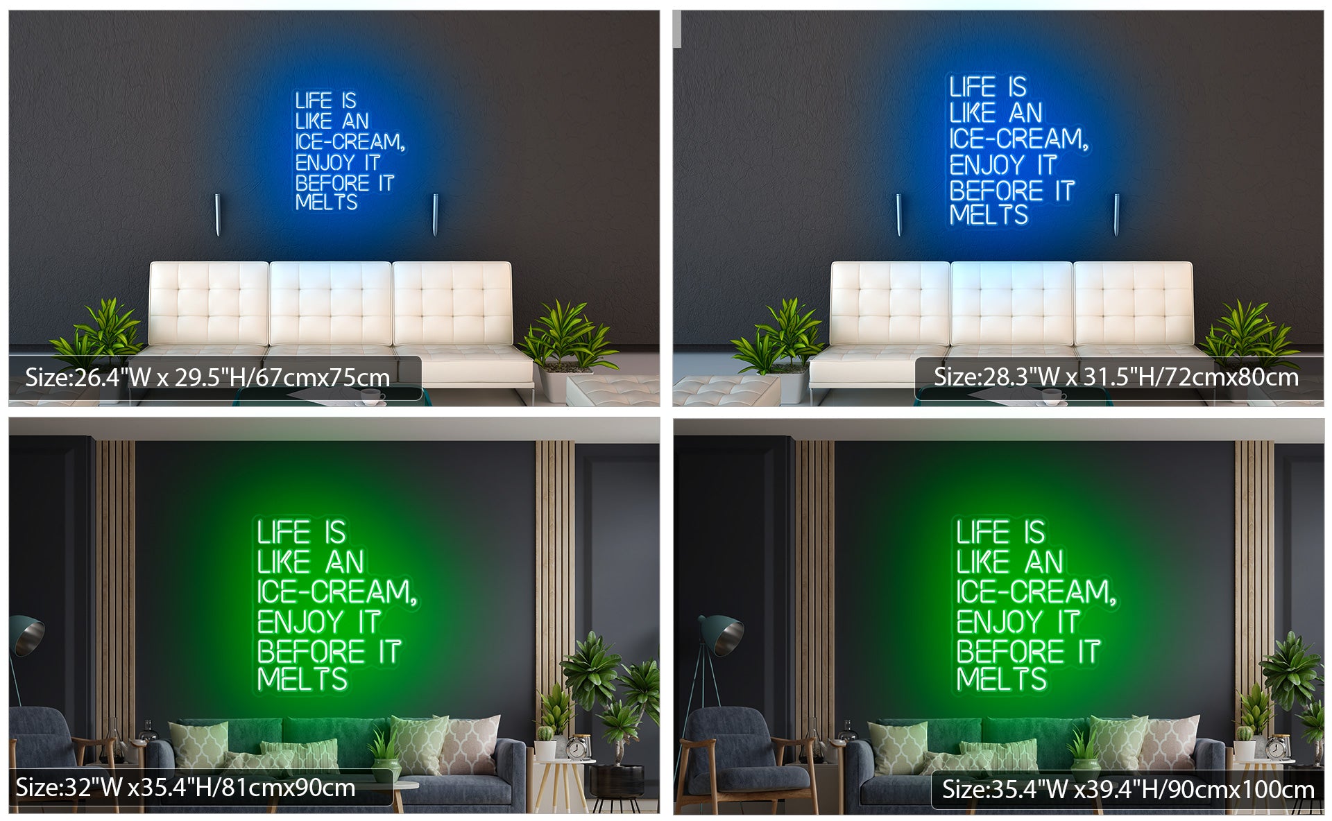 LIFE IS LIKE AN ICE-CREAM ENJOY IT BEFORE IT MELTS neon sign