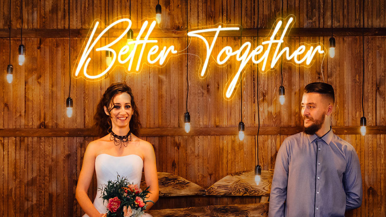 better together neon light sign