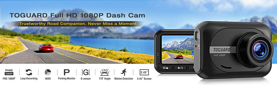 Toguard Dash Cam User Manual Toguard Dash Cam User Manual