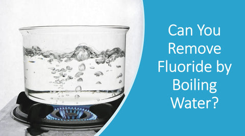 does boiling water remove fluoride