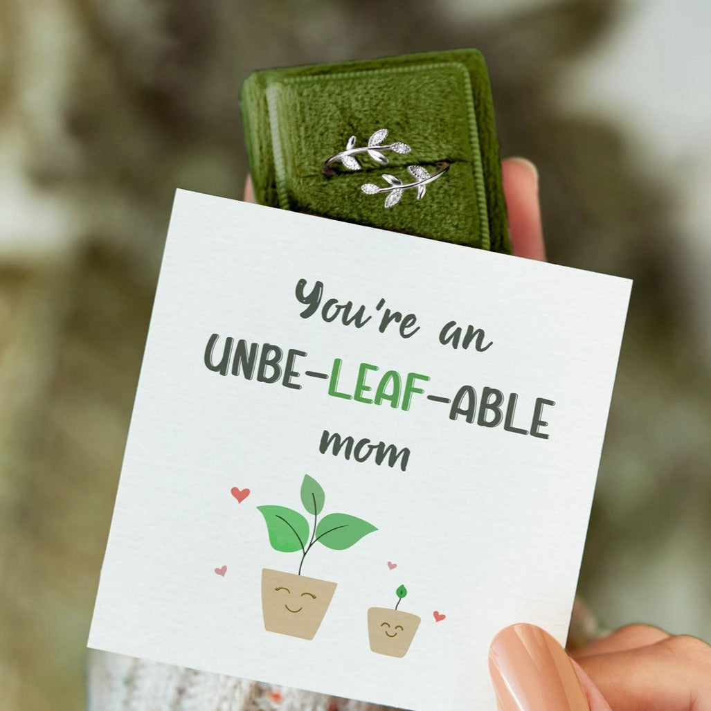 Leaf Ring - You're An Unbe-leaf-able Mom
