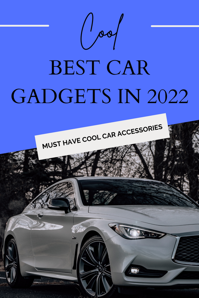 Must Have Cool Car Gadgets Accessories