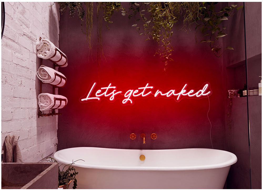 let's get naked neon sign for bathroom