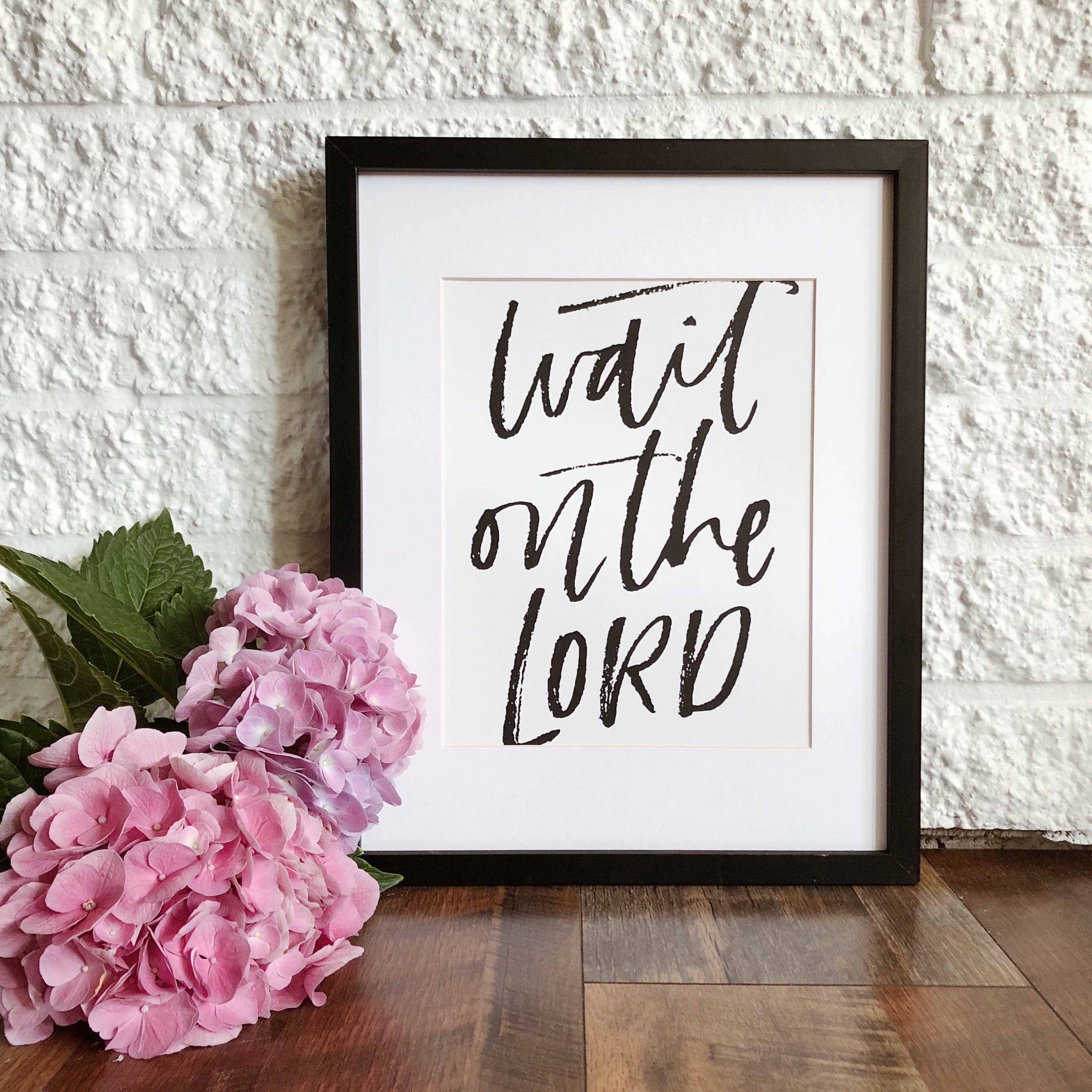 Wait on the Lord Print