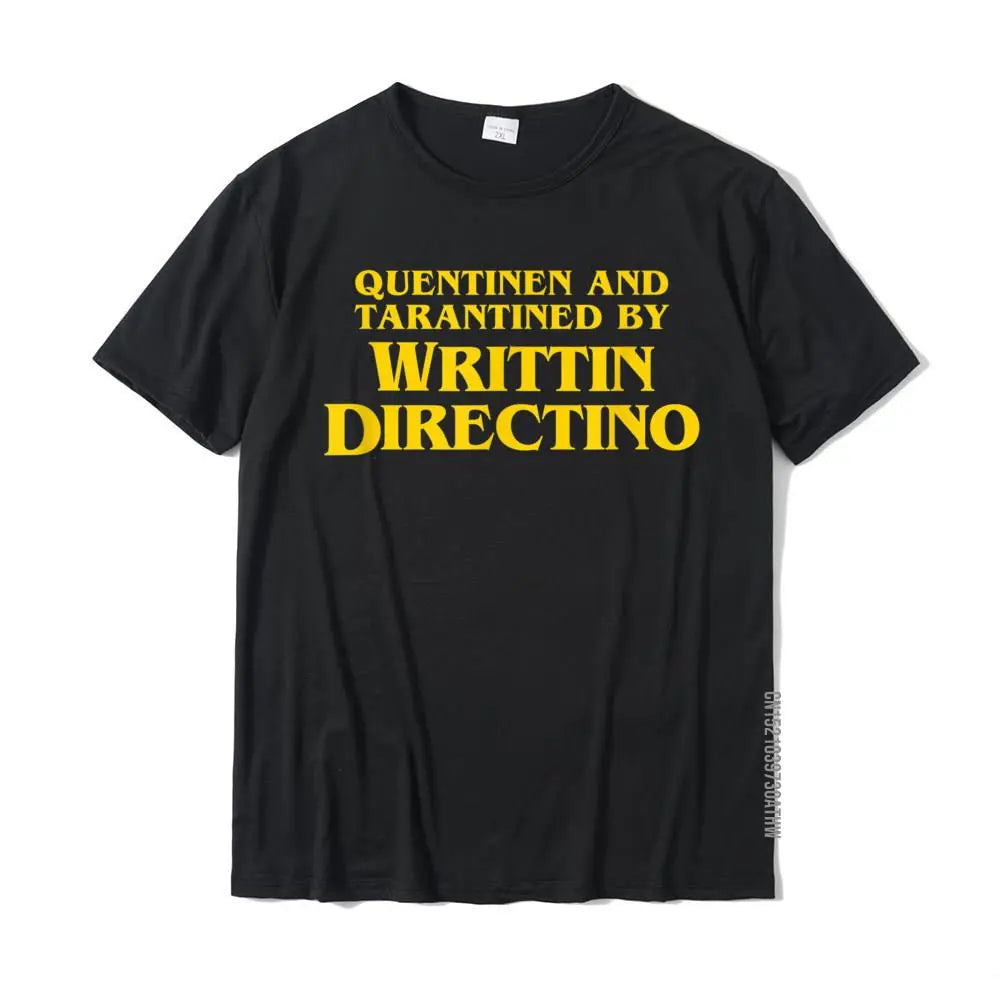 Quentinen And Tarantined By Writtin Directino Tee