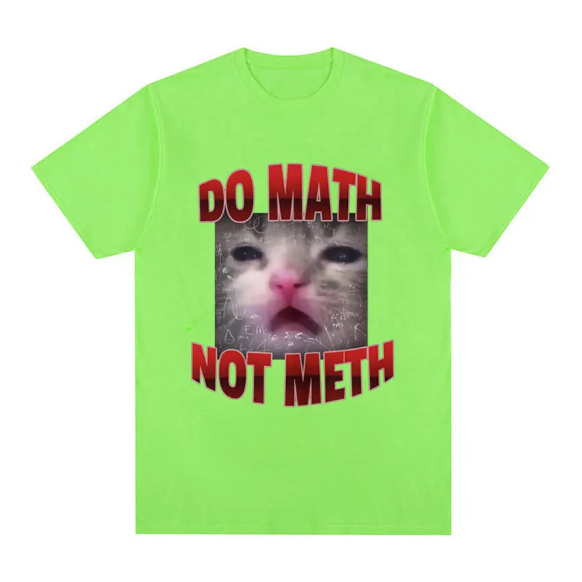 Do Math Not Meth Tee