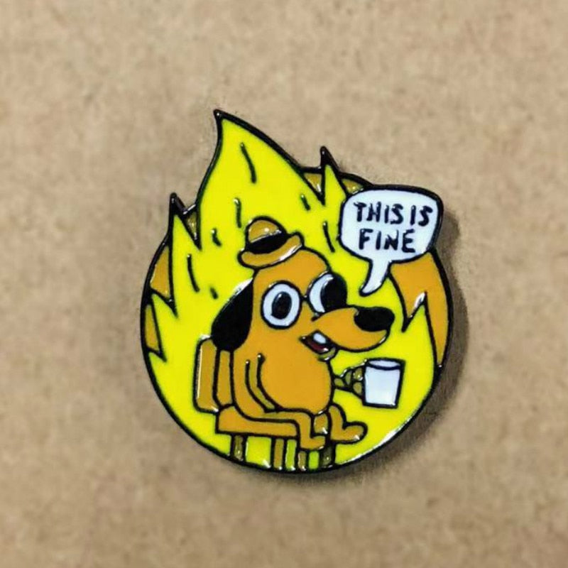 This Is Fine Pin