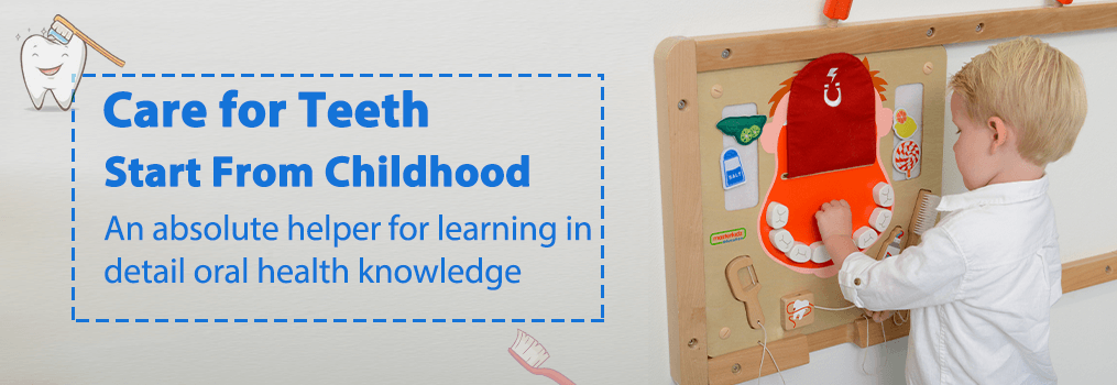 Care for Teeth Start From Childhood