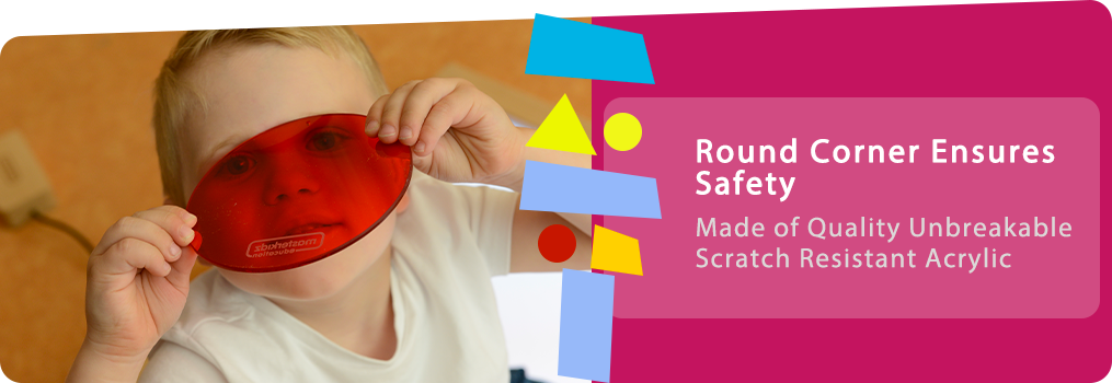 Round Corner Ensures Safety,Made of Quality Unbreakable Scratch Resistant Acrylic