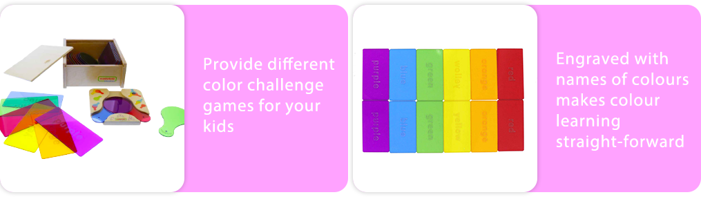 Provide different color challenge games for your kids. Engraved with names of colours makes colour learning straight-forward.