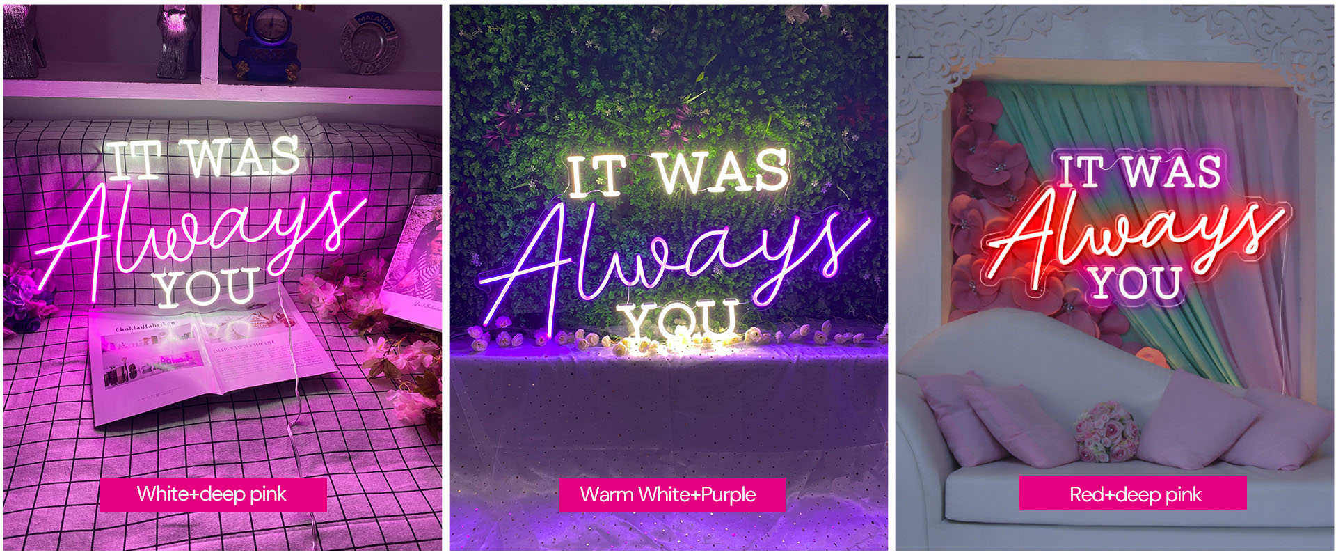 it was always you neon sign