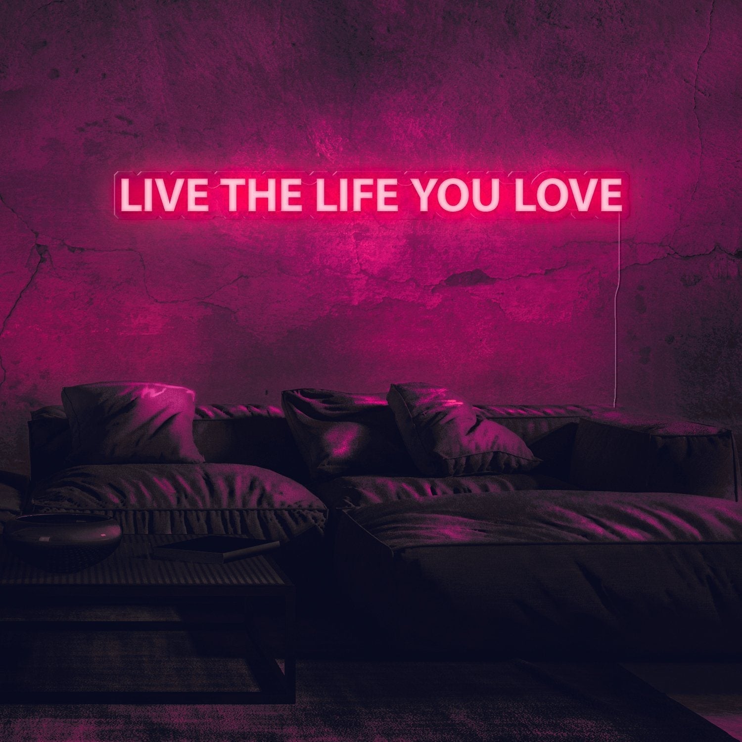 Live The Life You Love Neon Sign