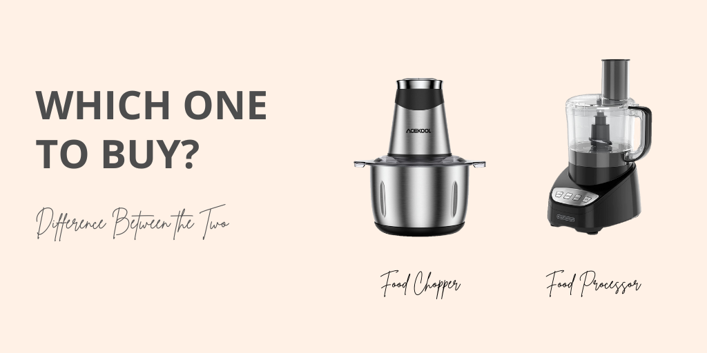 Food Processor vs Food Chopper: What's the Difference