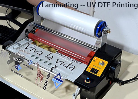 Laminating UV DTF printing process