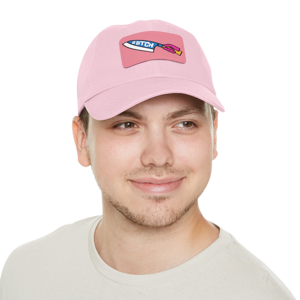 U BItch | Badass Dad Hat with Leather Patch