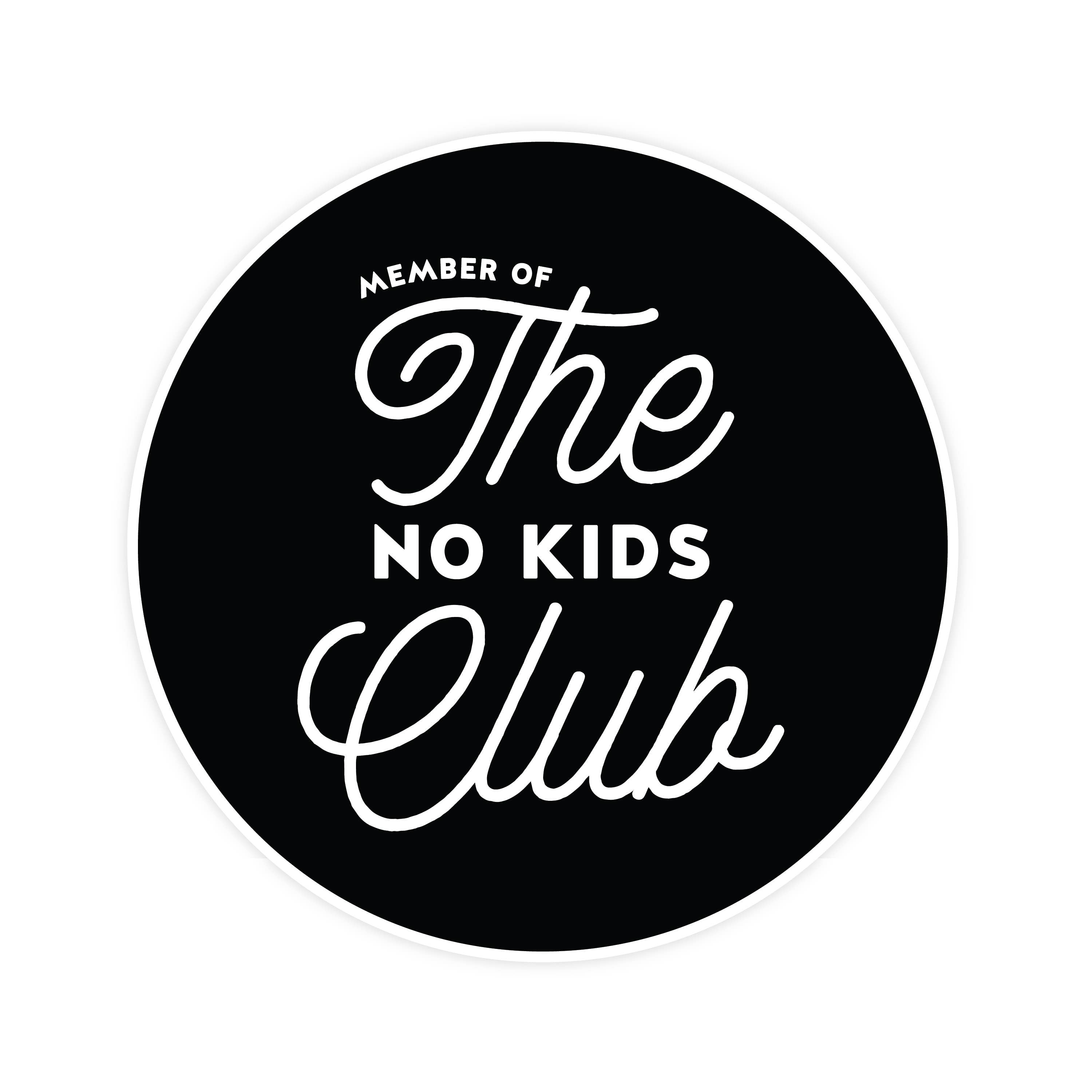 Member of The No Kids Club Sticker