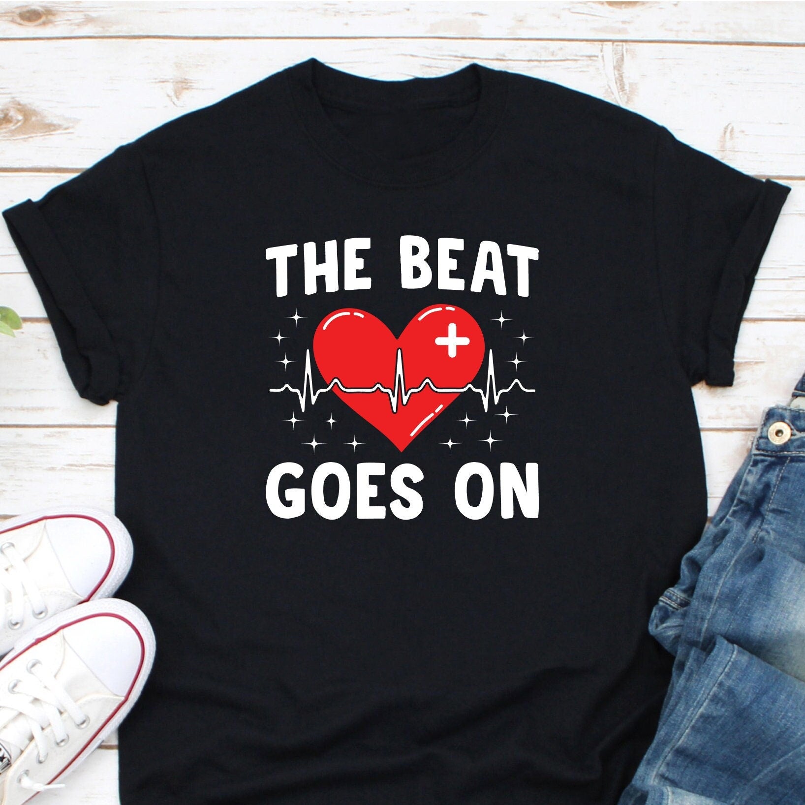 The Beat Goes On Shirt, Open Heart Surgery Shirt, Heartbeats Shirt, Heart Surgery Shirt