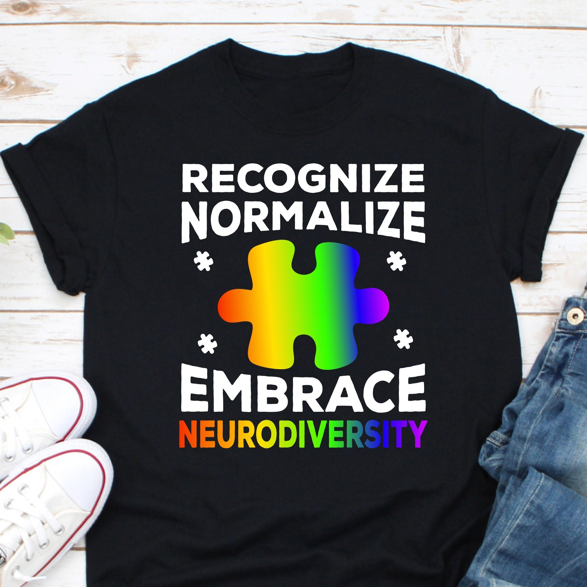 Recognize Normalize Embrace Neurodiversity Shirt, ADHD Awareness Shirt, Autism Support Shirt, Autism Day Shirt