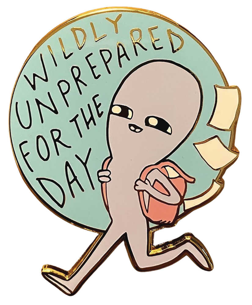 Strange Planet Wildly Unprepared For The Day Pin