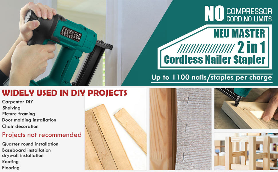 Product Overview For dedicated crafters and DIYers who don’t want to be constrained to gas, cord or air compressor, the NEU MASTER NTC0023 cordless nail gun/staple gun is the tool to use. With its spiral-drive technology powered by a NEU MASTER 20V MAX Lithium-Ion battery NTC0023-18 is ready to go to work without the hassle of using gas, compressor and cord. Its delivers up to 1100 shots on a single charge. Its drives 1/4'' crown staple from 5/8'' to 1'', and 18 gauge brad nail from 5/8'' to 1-1/4'', which makes it ideal for fastening lightweight decoration trim, installing carpet, installing sheets of insulation, repair work, and more. Kit includes a Brad Nailer Stapler, a 20-Volt li-ion battery, a battery charging unit, 200pcs 3/4'' staples, 400pcs 5/8''brad nails and 400pcs 3/4'' brad nails.  100% battery powered; eliminates the hassle of using gas, compressor, and cord Battery is compatible with all NEU MASTER 20V cordless tool spiral-drive technology maximizes runtime and durability Delivers up to 1100 shots on a single charge Magazine holds up to 100 brad nails or staples Drives 1/4'' crown staple from 5/8'' to 1'', and 18 gauge brad nail from 5/8'' to 1-1/4'' LED lights illuminate work area Ergonomic handle for comfort and control Power adjustment dial and oversize trigger Features a quick-release mechanism Non-marring nose provides a flawless finish Belt hook for user convenience Great for fastening lightweight decoration trim, installing carpet, installing sheets of insulation, repair work, and more.
