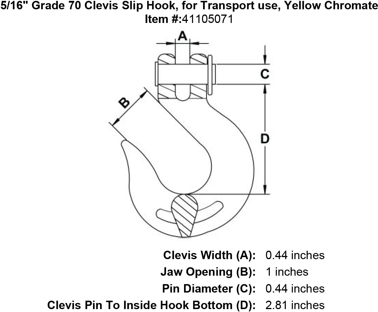 Grade 70 Clevis Slip Hook, for Transport use, Yellow Chromate