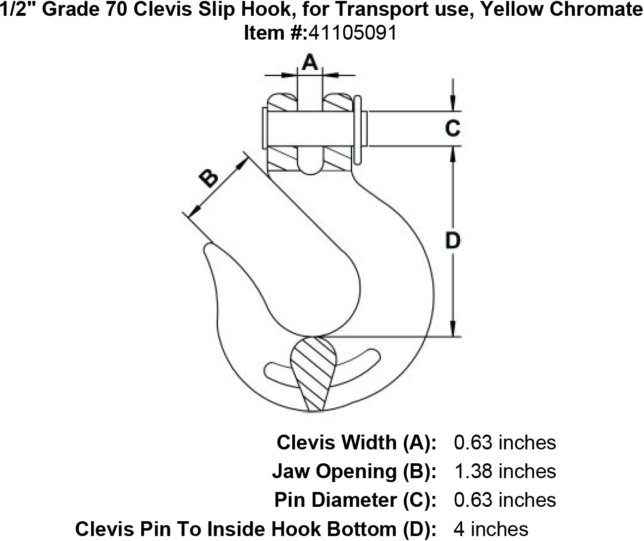 Grade 70 Clevis Slip Hook, for Transport use, Yellow Chromate