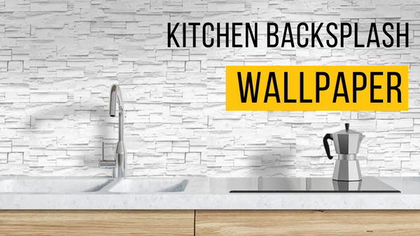 Kitchen Backsplash Wallpaper Ideas