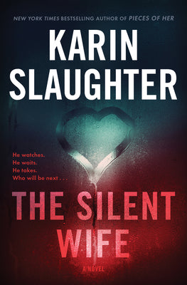 (PB) The Silent Wife: By Karin Slaughter