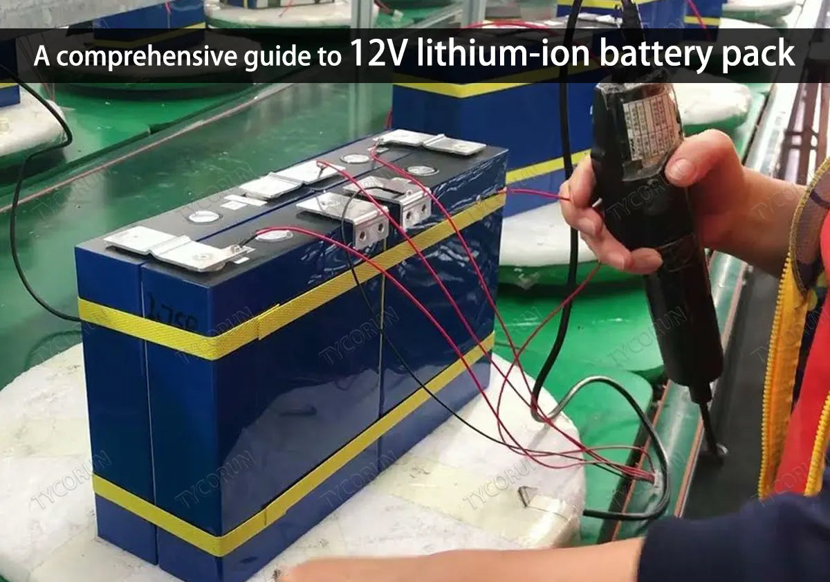 a-comprehensive-guide-to-12v-lithium-ion-battery-pack