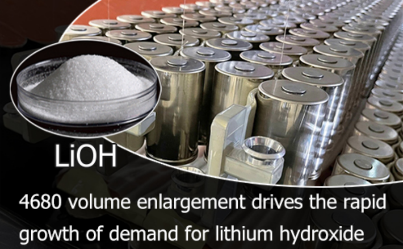 4680 volume enlargement drives the rapid growth of lithium hydroxide demand