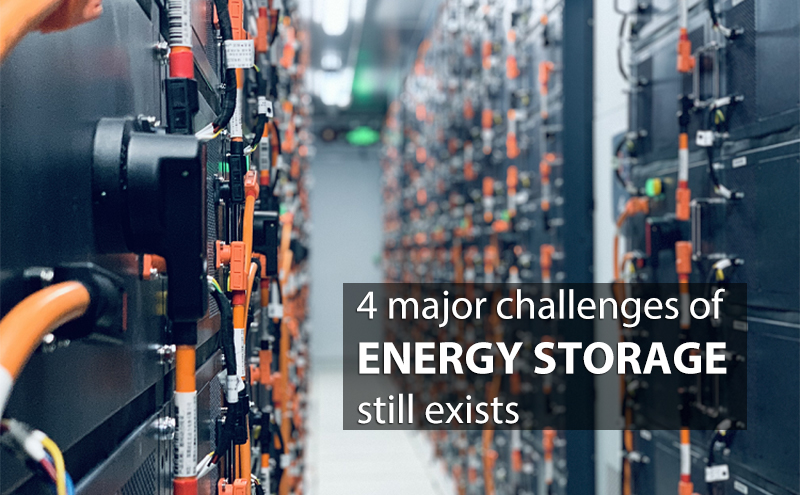 4 major challenges of energy storage still exists