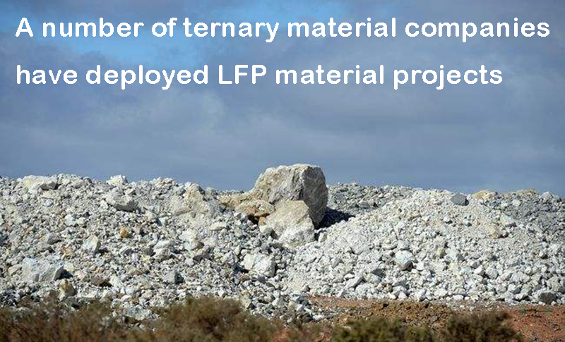 A number of ternary material companies have deployed LFP material projects