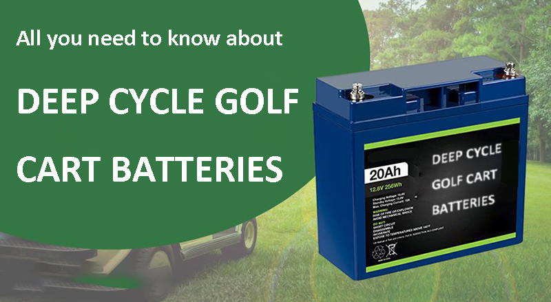 All you need to know about deep cycle golf cart batteries