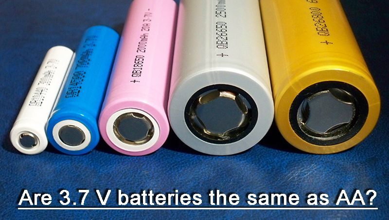 Are 3.7 V batteries the same as AA