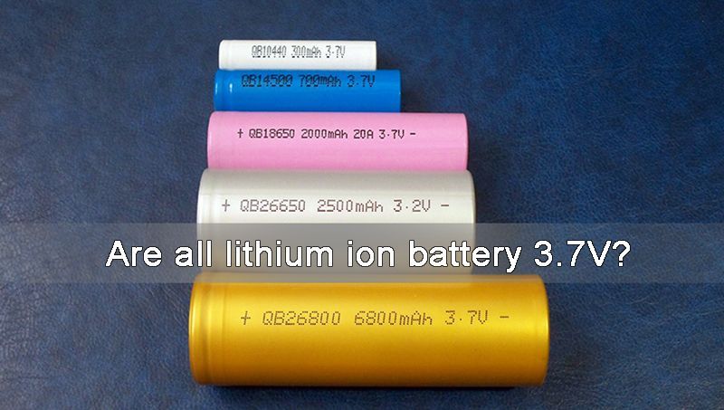 Are all lithium ion battery 3.7V
