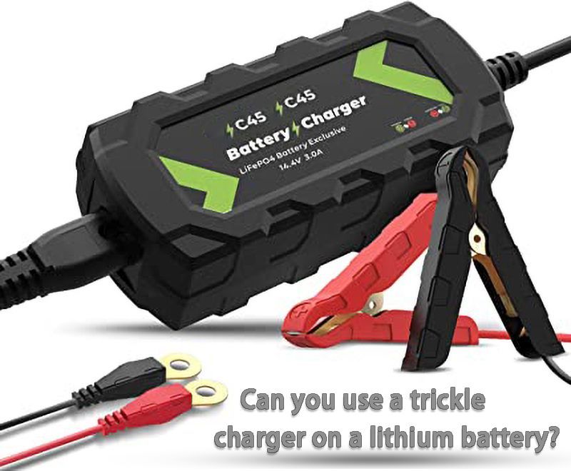Can you use a trickle charger on a lithium battery