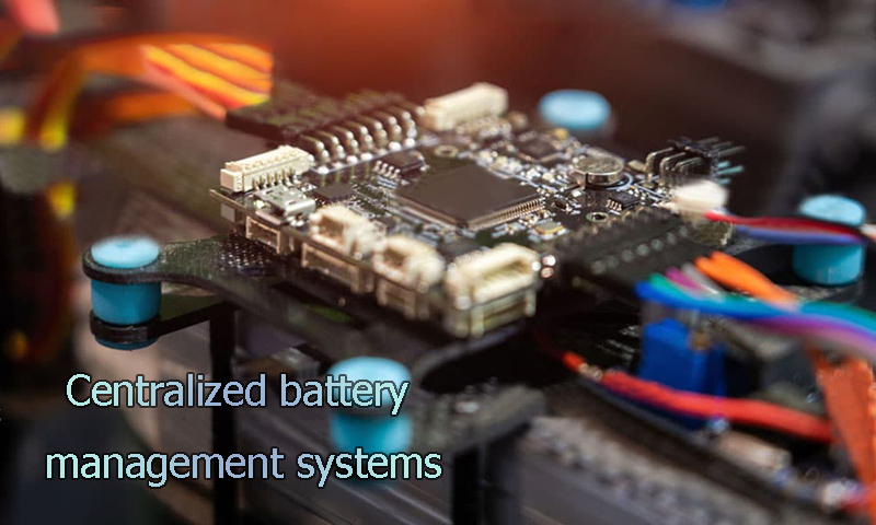 Centralized battery management systems
