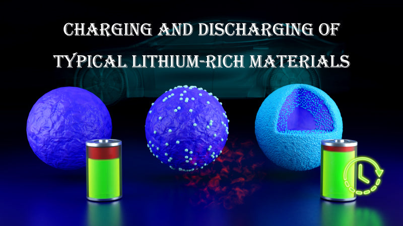 Charging and discharging of typical lithium-rich materials