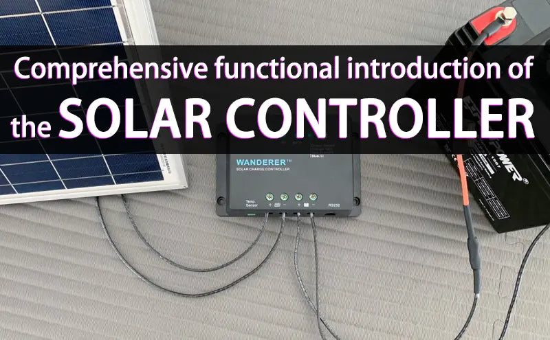 Comprehensive functional introduction of the solar controller