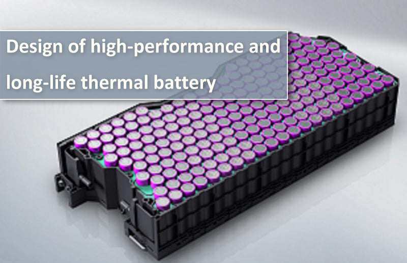 Design of high-performance and long-life thermal battery