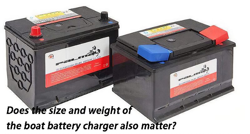 Does the size and weight of the boat battery charger also matter