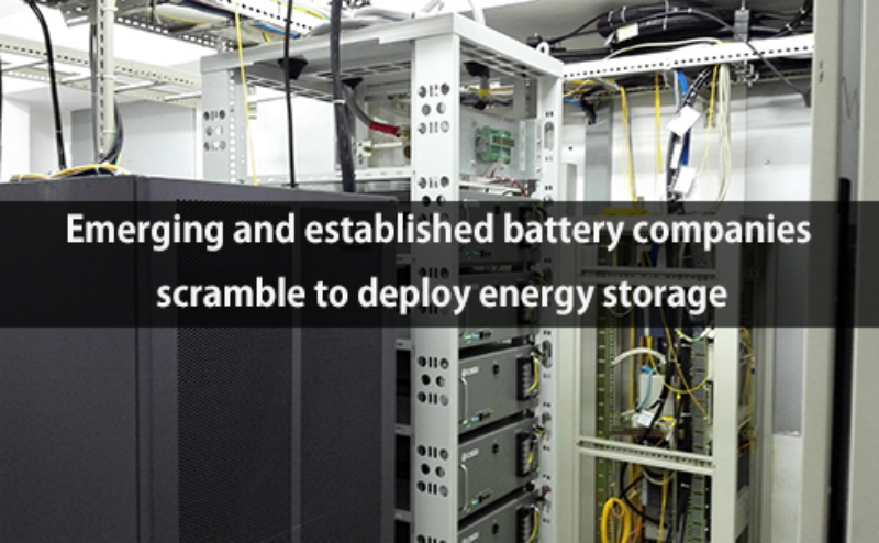 Emerging and established battery companies compete to deploy energy storage