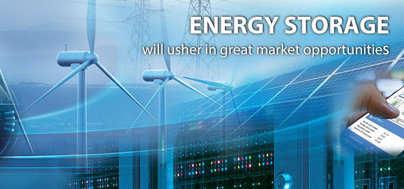 Energy storage will usher in great market opportunities